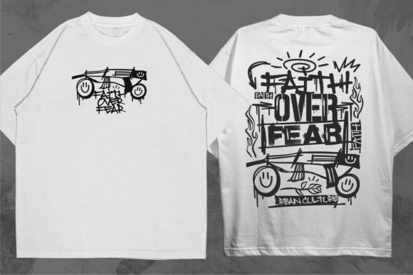Download Faith over Fear Graffiti T-shirt Design - Design Collection