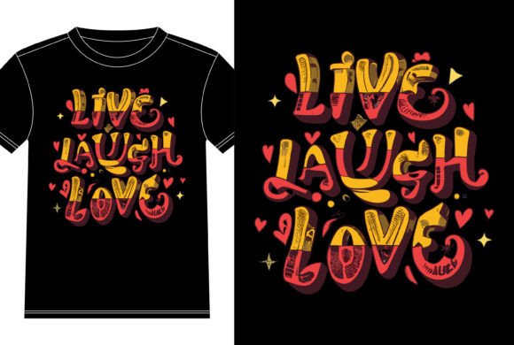 Download Live Laugh Love Tshirt Design - Design Collection