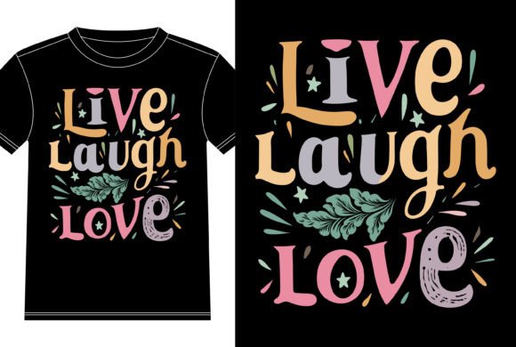 Download Live Laugh Love Typography Tshirt Design - Design Collection